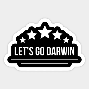 Let's Go Darwin Sticker